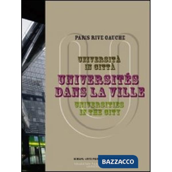 Università in città-Universités dans la ville-Universities in the city. Ediz. multilingue
