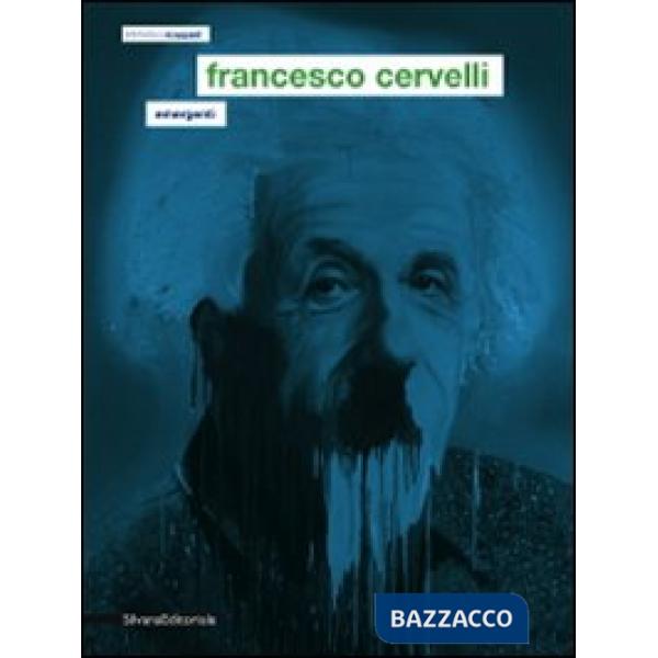 Francesco Cervelli. Emergenti. Ediz. italiana e inglese
