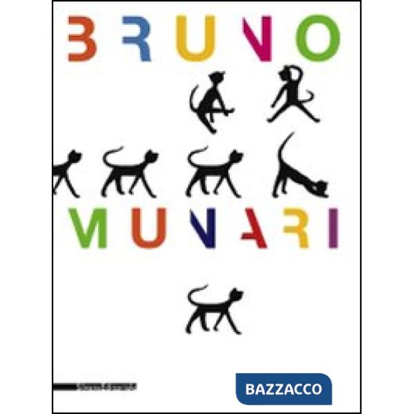 Bruno Munari. Ediz. illustrata