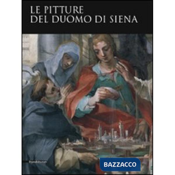 Pitture del Duomo di Siena. Ediz. illustrata (Le)