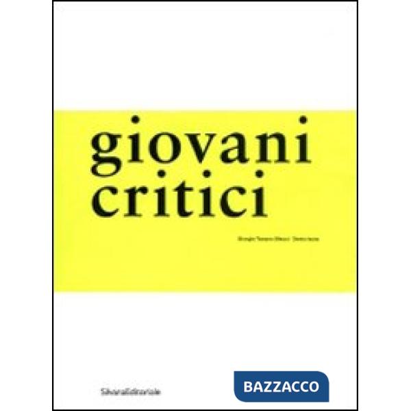 Giovani critici. Ediz. illustrata