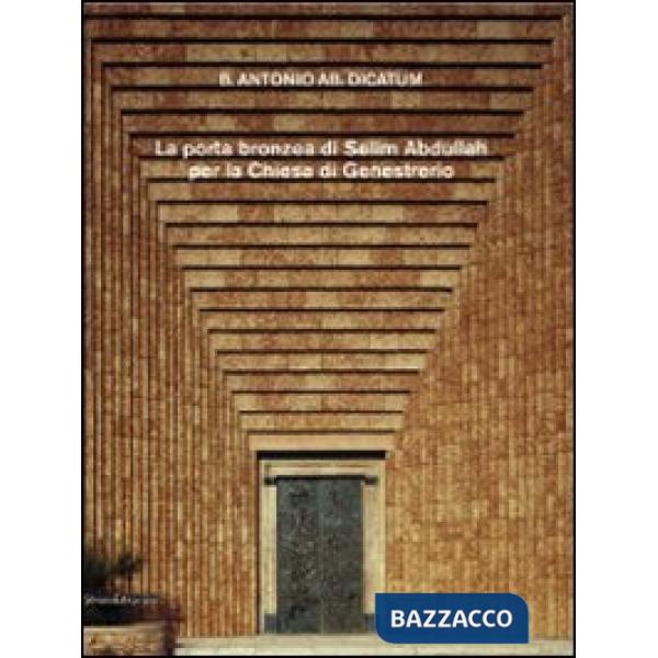 Porta bronzea di Selim Abdullah per la chiesa di genestrerio. Ediz.italiana, fra