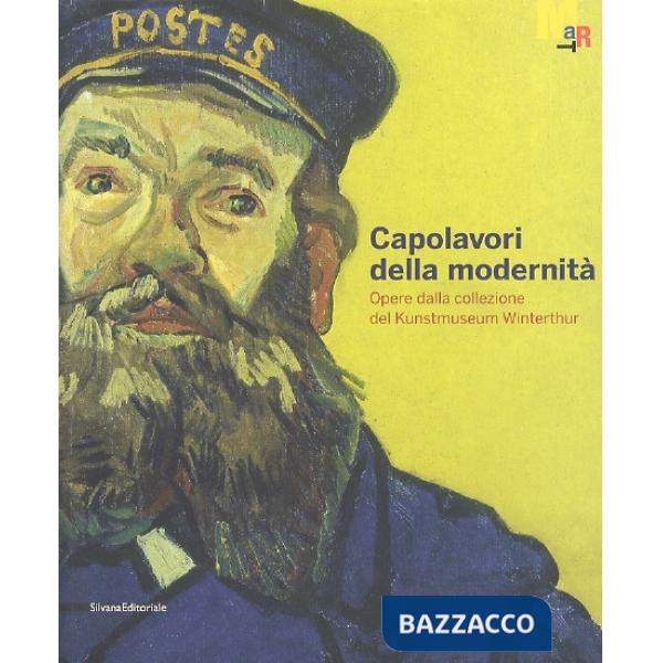 Capolavori della modernità. Opere del Kunstmuseum Winterthur. Catalogo della mos