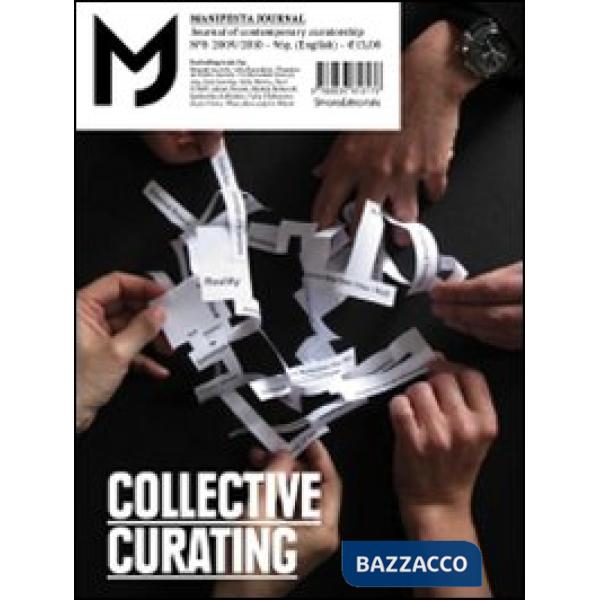 MJ-Manifesta Journal. Journal of contemporary curatorship. Vol. 8: Collective cu