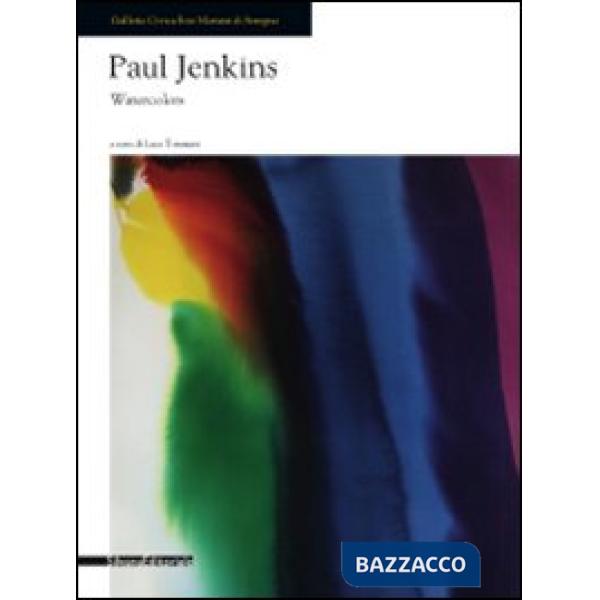 Paul Jenkins. Watercolors. Catalogo della mostra (Seregno, 16 gennaio-14 febbrai