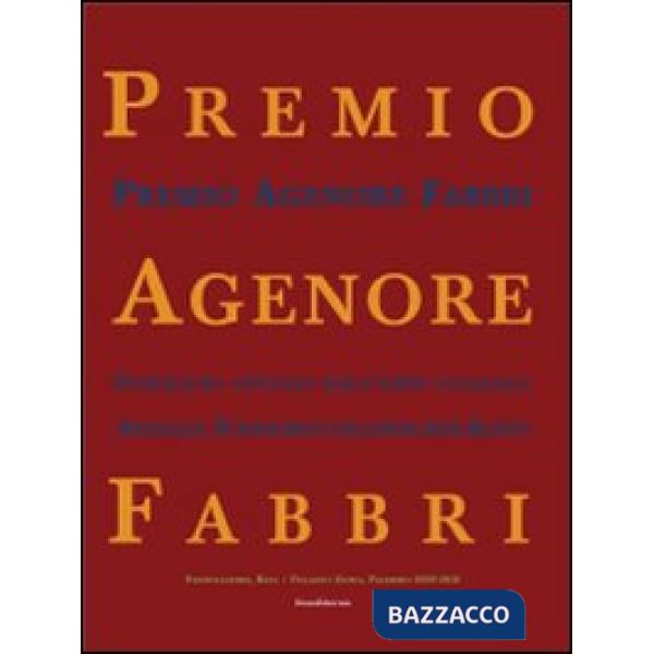 Premio Agenore Fabbri IV. Posizioni attuali dell'arte italiana. Ediz. italiana e tedesca