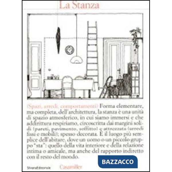 Stanza. Ediz. illustrata (La)