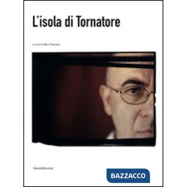 Isola di Tornatore. Ediz. illustrata (L')