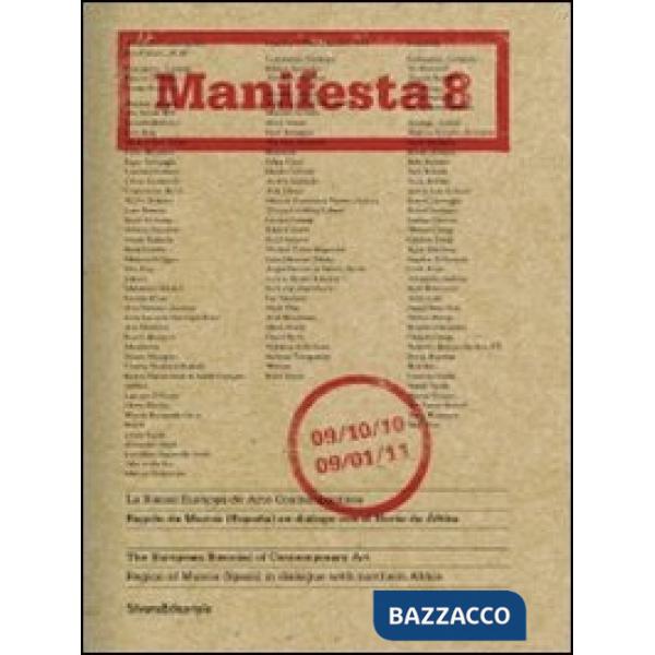 Manifesta 8. The European Biennal of Contemporary Art. Ediz. inglese e spagnola