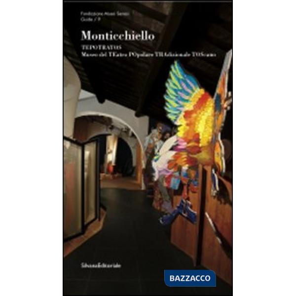 Monticchiello. TePoTraTos. Museo del Teatro Popolare Tradizionale Toscano. Ediz.
