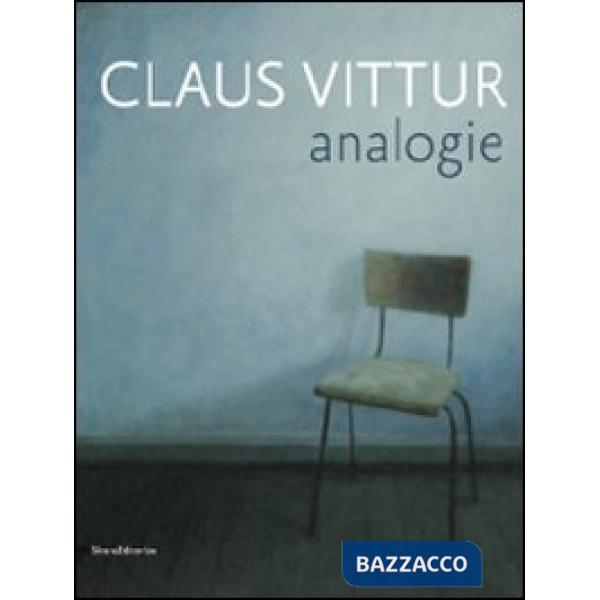 Claus Vittur. Analogie. Catalogo della mostra (Como, 4-26 giugno 2010). Ediz. bi