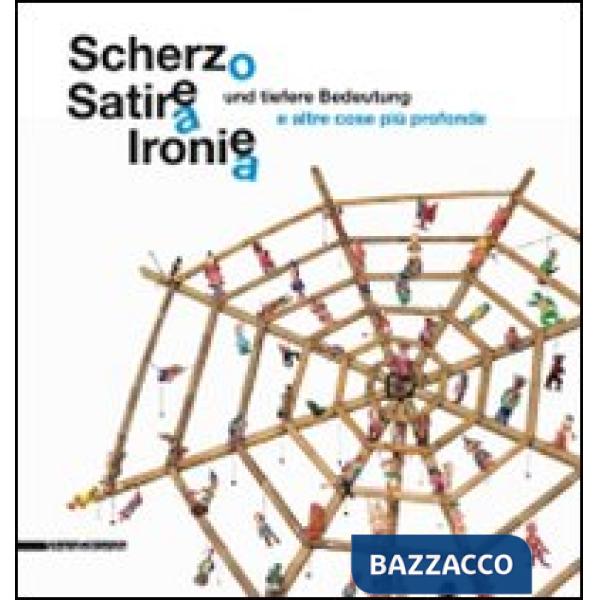 Scherzo, satira, ironia e altre cose più profonde. Catalogo della mostra (Augsbu