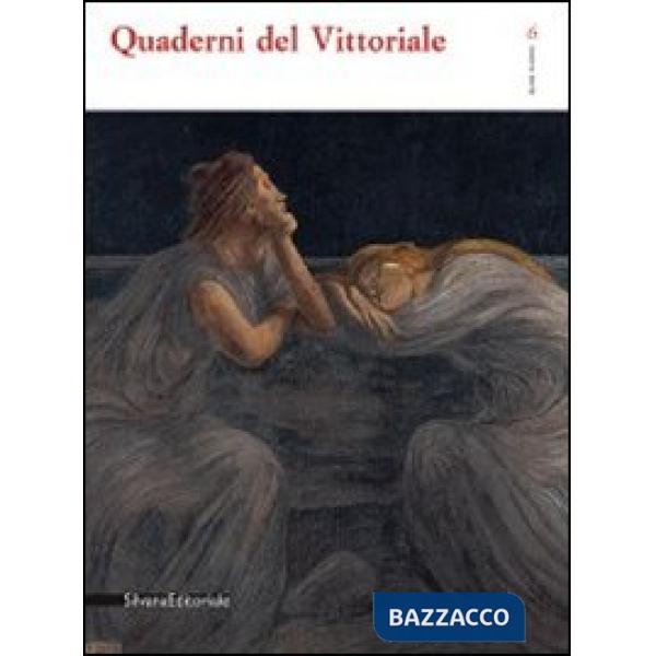 Quaderni del Vittoriale. Vol. 6