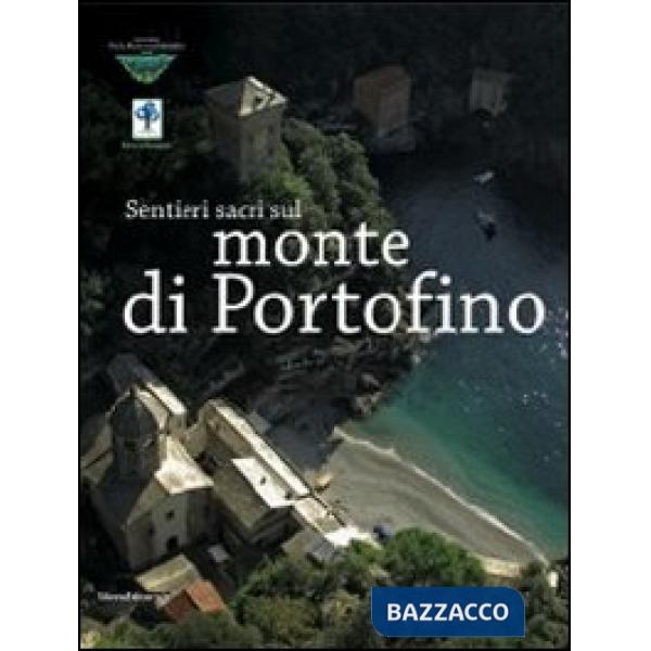 Sentieri sacri sul monte di Portofino