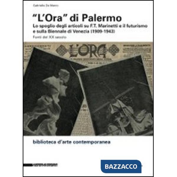 «L'Ora» di Palermo. Lo spoglio degli articoli su F.T. Marinetti e il futurismo e