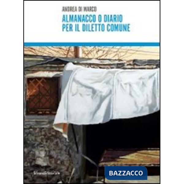 Almanacco o diario per il diletto comune. Andrea di Marco. Ediz. italiana e ingl
