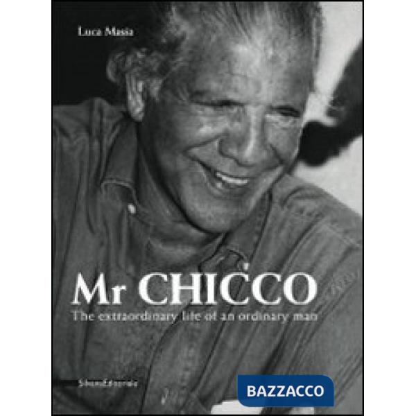 Signor Chicco. La vita straordinaria di un uomo qualunque. Ediz. inglese (Il)