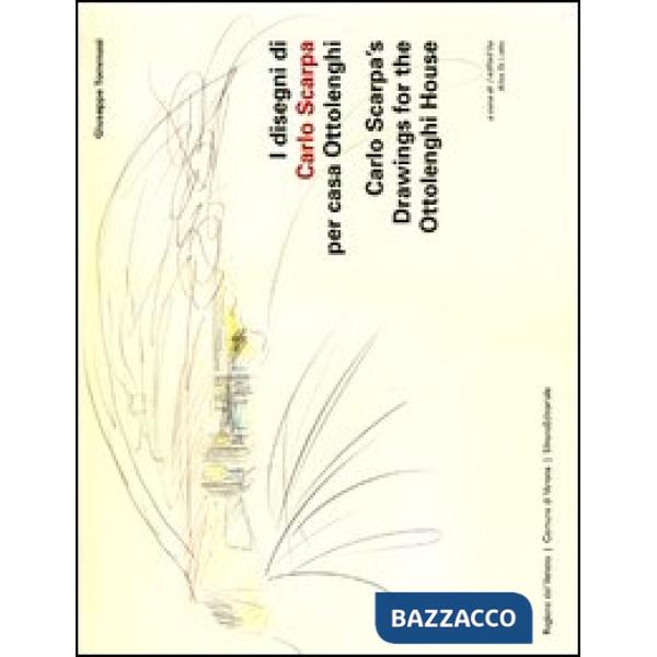 Disegni di Carlo Scarpa per casa Ottolenghi. Ediz. italiana e inglese (I)