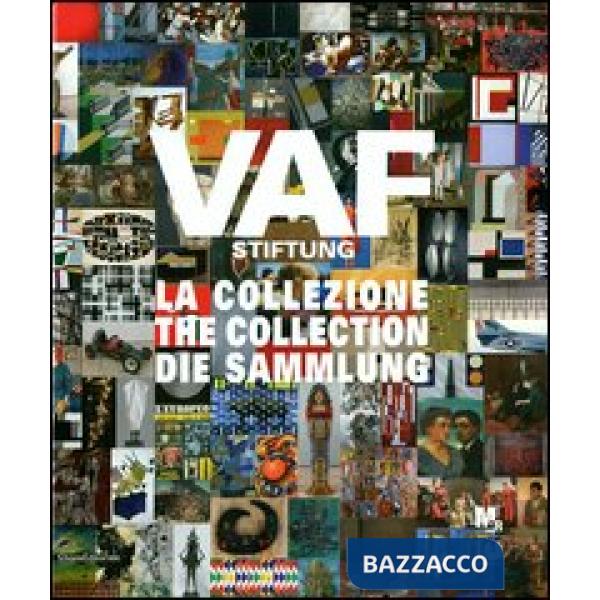 VAF Stiftung. La collezione. Catalogo generale. Ediz. italiana, inglese e tedesc