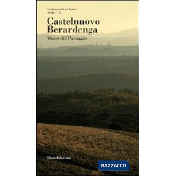 Castelnuovo Berardenga. Museo del paesaggio
