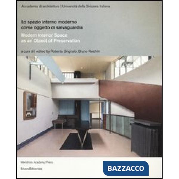 Spazio interno moderno come oggetto di salvaguardia. Ediz. multilingue (Lo)