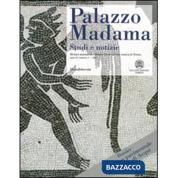 Palazzo Madama. Studi e notizie. Rivista annuale del Museo Civico d'Arte Antica 