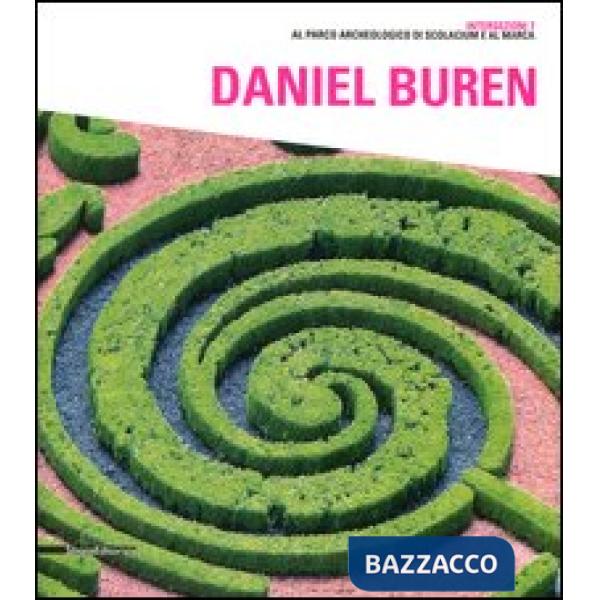 Daniel Buren. Catalogo della mostra (Catanzaro, 27 luglio-14 ottobre 2012). Ediz