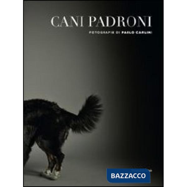 Cani padroni. Ediz. italiana e inglese