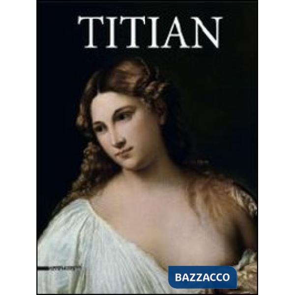 Tiziano. Catalogo della mostra (Roma, 5 marzo-16 giugno 2013). Ediz. inglese