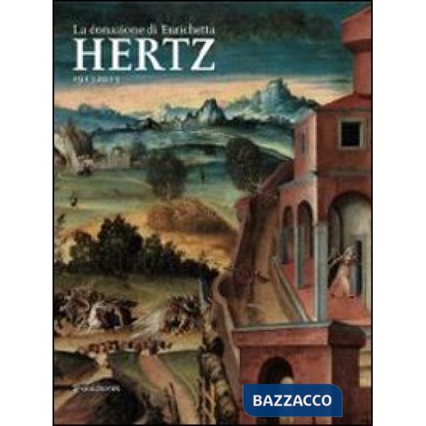 Donazione di Enrichetta Hertz 1913-2013. Catalogo della mostra (Roma, 8 marzo-23