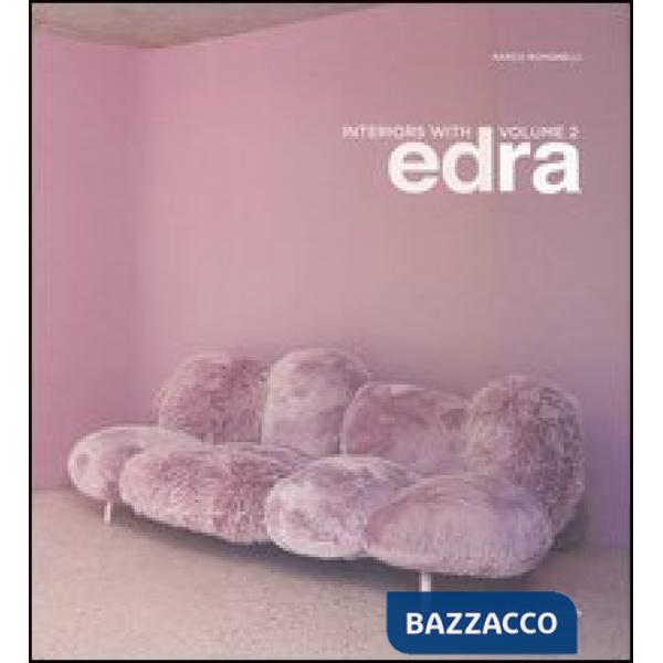 Interiors with Edra. Ediz. italiana e inglese. Vol. 2