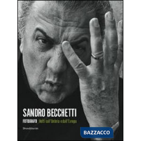 Sandro Becchetti fotografo. Volti dall'Umbria e dall'Europa. Catalogo della most