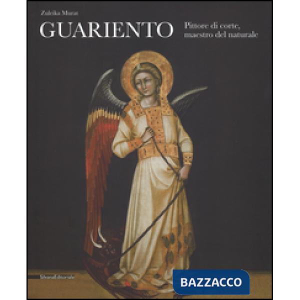 Guariento. Pittore di corte, maestro del naturale. Ediz. illustrata