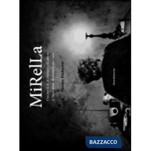 Mirella. Una storia di alzheimer e di amore. Ediz. italiana e inglese