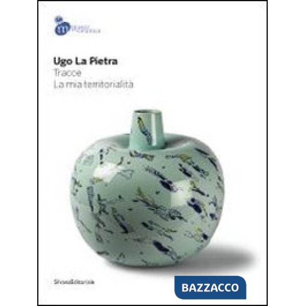 Ugo la Pietra. Tracce. La mia territorialità. Catalogo della mostra (Mondovì, 26