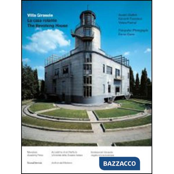 Villa Girasole. La casa rotante. Ediz. italiana e inglese