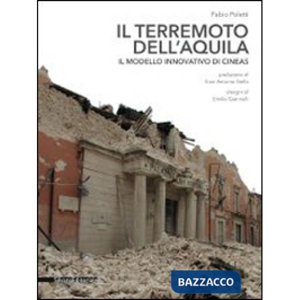 Terremoto dell'Aquila. Il modello innovativo di Cineas (Il)