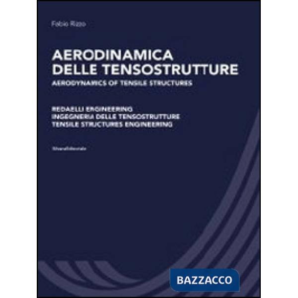 Aerodinamica delle tensostrutture. Redaelli Engineering Ingegneria delle tensostrutture