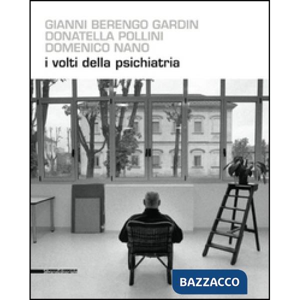 Volti della psichiatria. Ediz. illustrata (I)