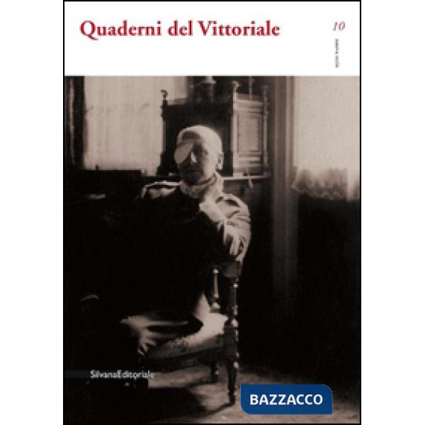 Quaderni del Vittoriale. Vol. 10