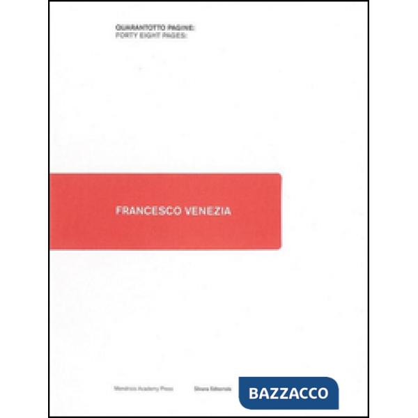 Francesco Venezia. Ediz. italiana e inglese