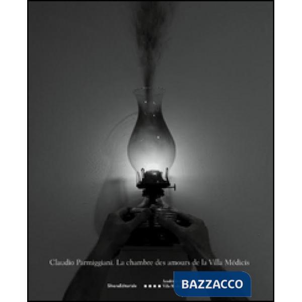 Claudio Parmiggiani. La chambre des amours de la villa Médicis. Ediz. italiana, 