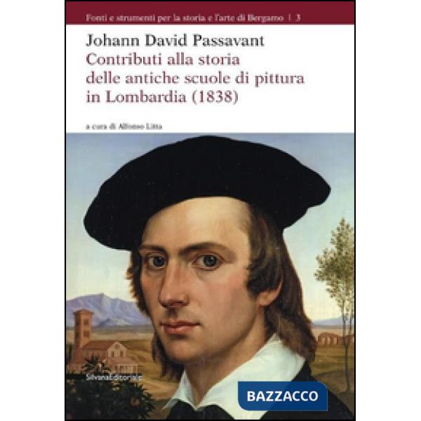 Johann David Passavant. Contributi alla storia delle antiche scuole di pittura i