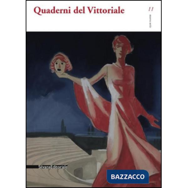 Quaderni del Vittoriale. Vol. 11