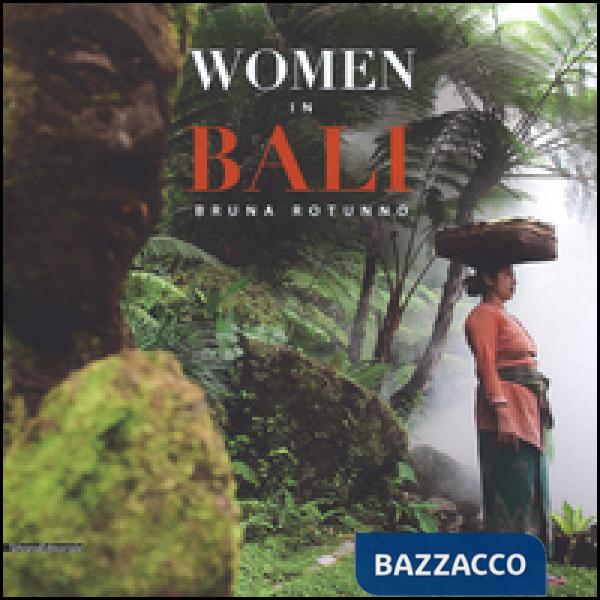 Women in Bali. Ediz. italiana, inglese e francese
