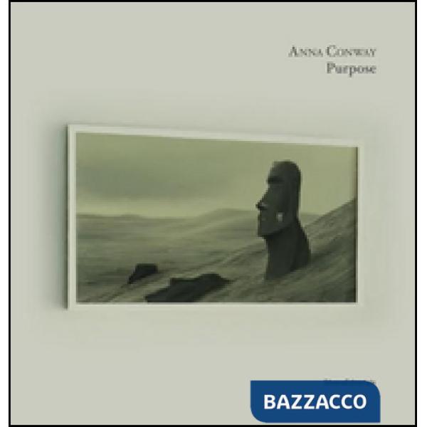 Anna Conway. Purpose. Ediz. italiana e inglese