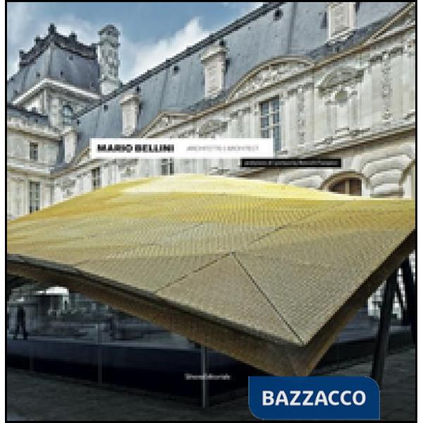 Mario Bellini architetto. Ediz. italiana e inglese