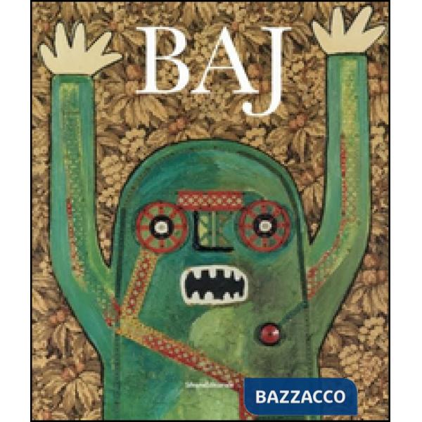 Enrico Baj. L'invasione degli ultracorpi. Ediz. italiana e francese