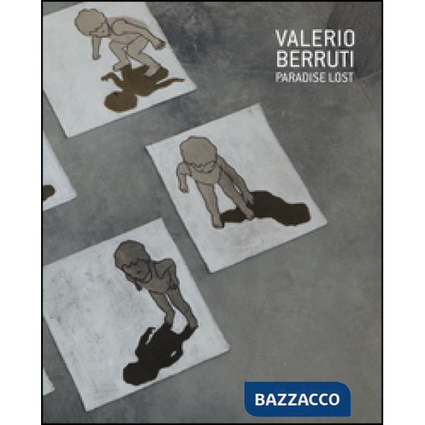 Valerio Berruti. Paradise lost. Ediz. a colori