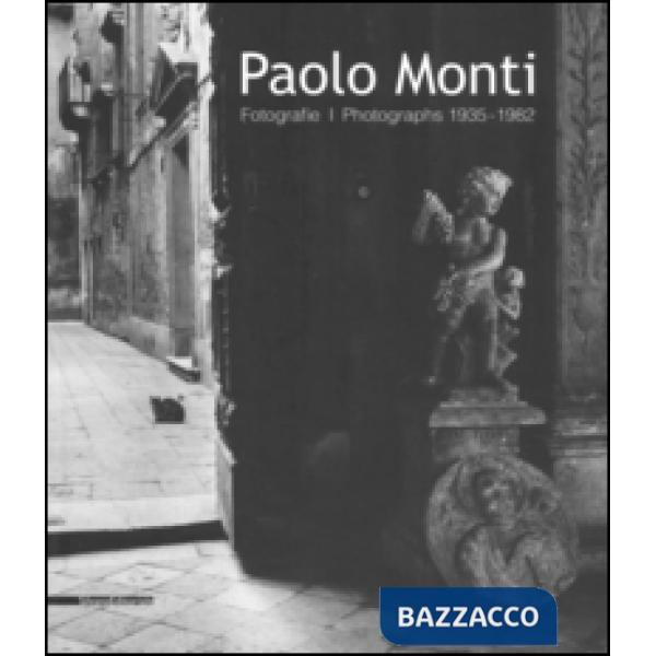 Paolo Monti. Fotografie 1935-1982-Photographs